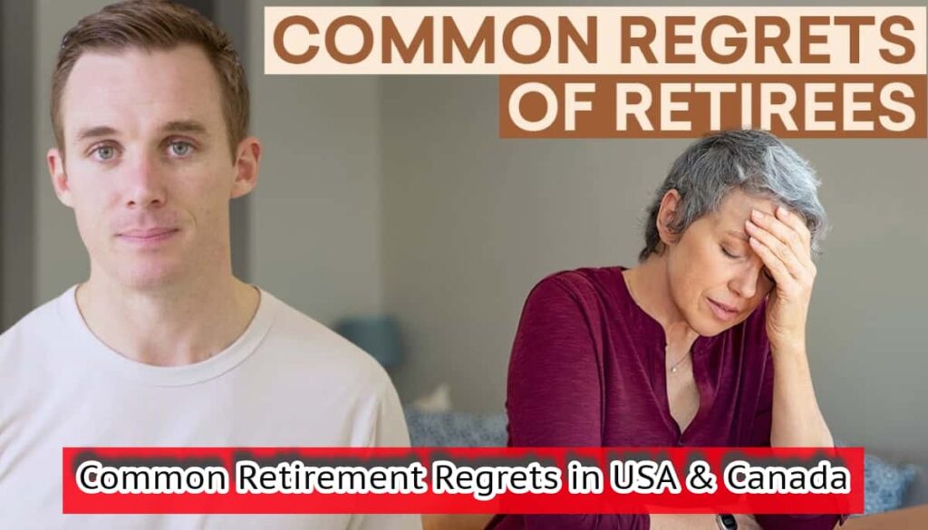Common Retirement Regrets in USA & Canada