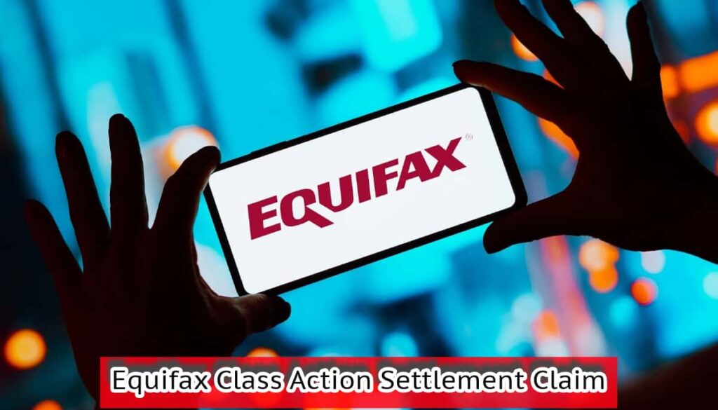 Equifax Class Action Settlement Claim