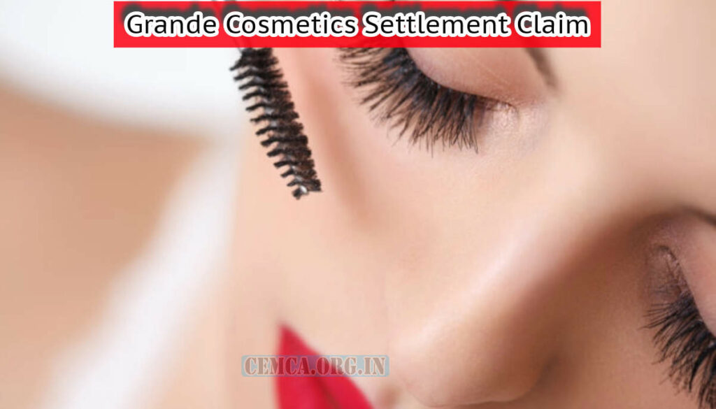 Grande Cosmetics Settlement Claim