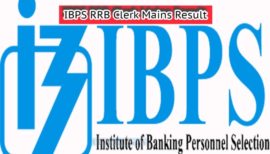 IBPS RRB Clerk Mains Result
