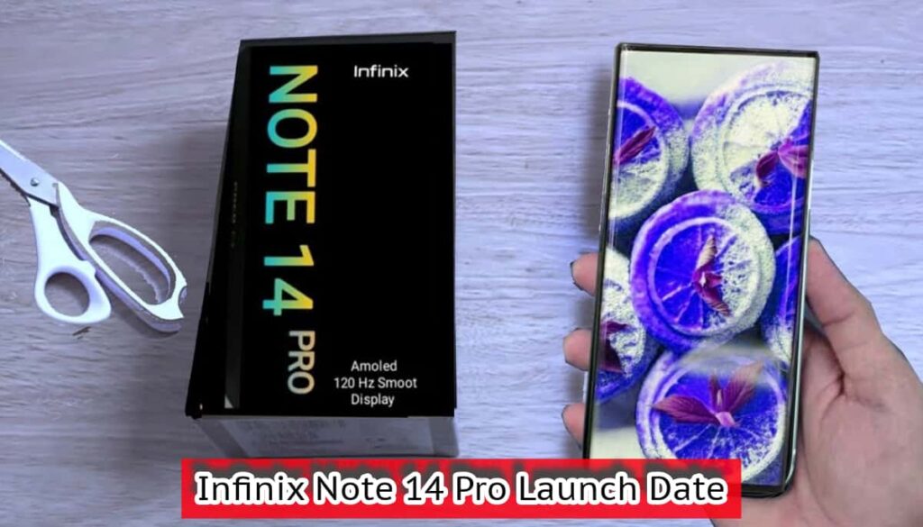 Infinix Note 14 Pro Launch Date