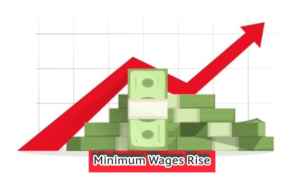 Minimum Wages Rise