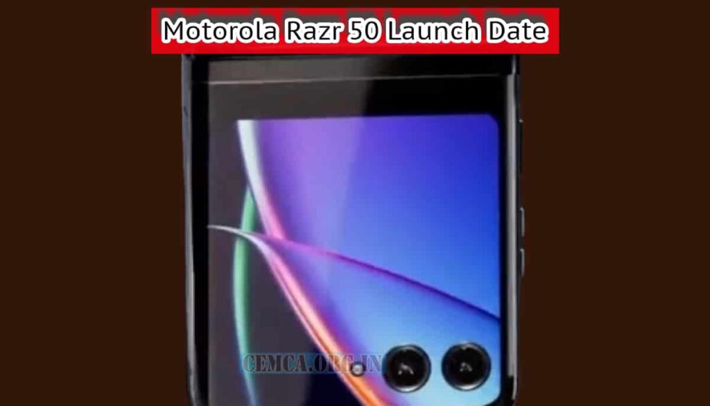 Motorola Razr 50 Launch Date