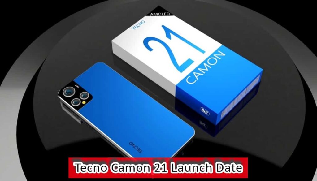 Tecno Camon 21 Launch Date