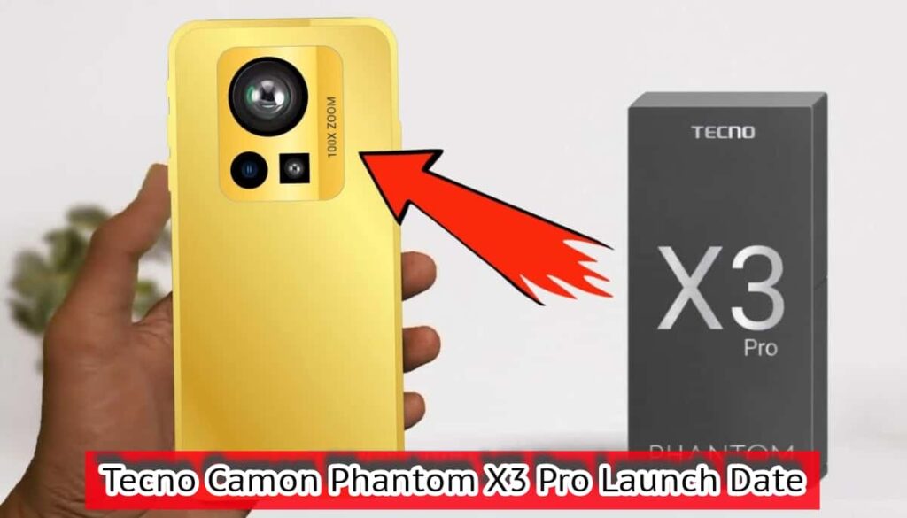 Tecno Camon Phantom X3 Pro Launch Date