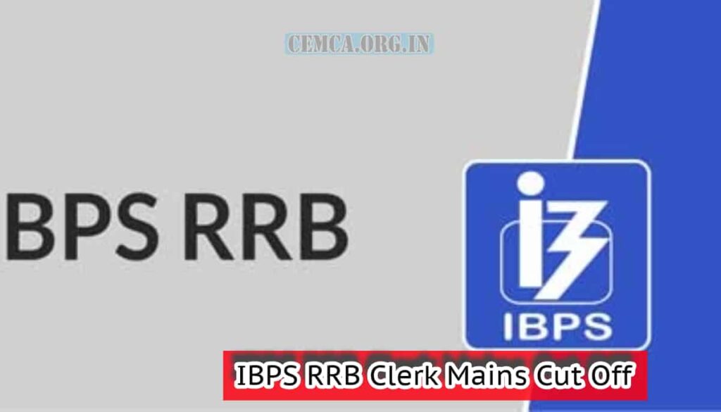 IBPS RRB Clerk Mains Cut Off
