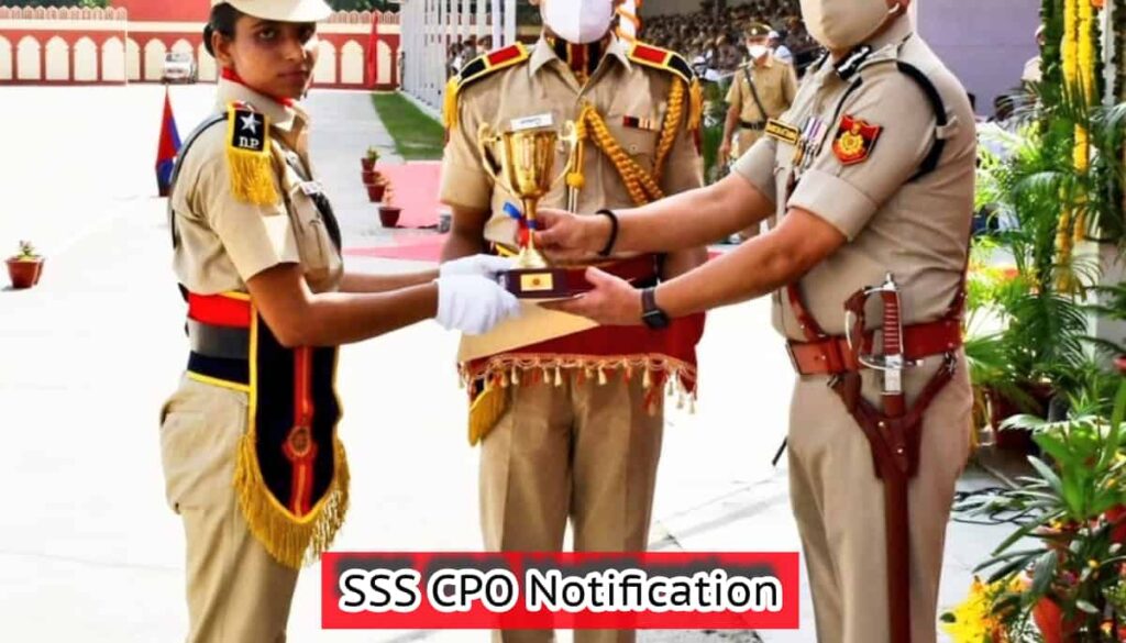 SSS CPO Notification 2024, Application Form, Exam Date, Eligibility