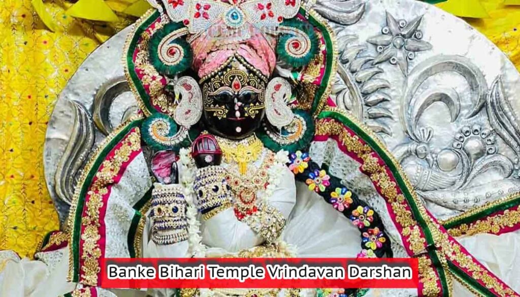 Banke Bihari Temple Vrindavan Darshan