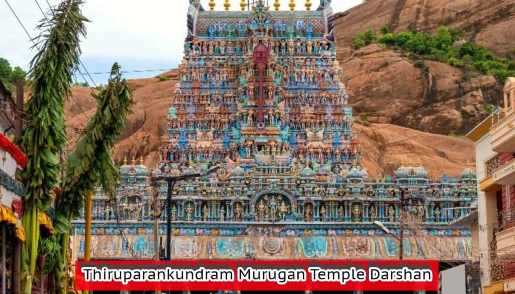 Thiruparankundram Murugan Temple Darshan